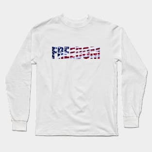 FREEDOM - American Flag Long Sleeve T-Shirt